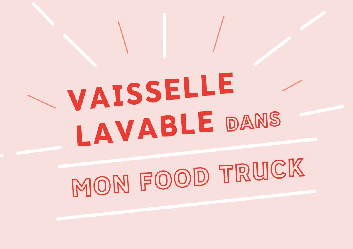 Annonce de l'arrivée de la vaisselle lavable dans les food truck du jeudi à Chambéry